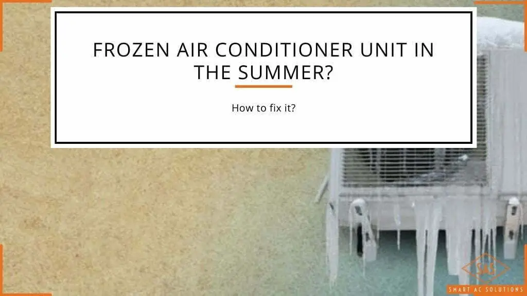 Why Does Air Conditioner Keep Freezing Up 